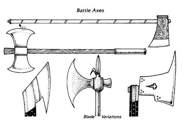 Many types of battle axes from short to polearm.